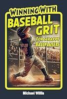 Algopix Similar Product 1 - Baseball Grit The Mental Toughness