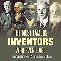 Algopix Similar Product 18 - The Most Famous Inventors Who Ever