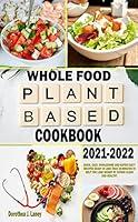 Algopix Similar Product 16 - WHOLE FOOD PLANT BASED COOKBOOK