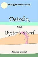 Algopix Similar Product 11 - Deirdre the Oysters Pearl Deirdre