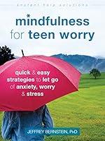 Algopix Similar Product 8 - Mindfulness for Teen Worry Quick and