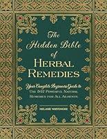 Algopix Similar Product 10 - The Hidden Bible of Herbal Remedies