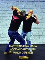 Algopix Similar Product 9 - Mastering Krav Maga Hook and Haymaker