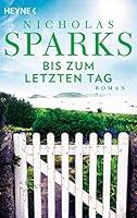 Algopix Similar Product 17 - The Choice  Bis zum letzten Tag Roman