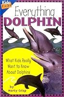 Algopix Similar Product 11 - Everything Dolphin What Kids Really