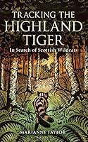 Algopix Similar Product 3 - Tracking The Highland Tiger In Search