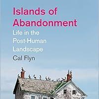 Algopix Similar Product 18 - Islands of Abandonment Life in the