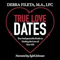 Algopix Similar Product 15 - True Love Dates Your Indispensable