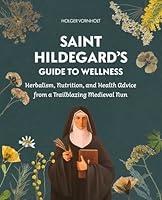 Algopix Similar Product 15 - Saint Hildegards Guide to Wellness