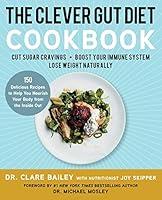 Algopix Similar Product 14 - The Clever Gut Diet Cookbook 150