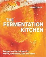 Algopix Similar Product 20 - The Fermentation Kitchen Recipes and