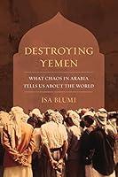 Algopix Similar Product 12 - Destroying Yemen What Chaos in Arabia