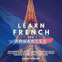 Algopix Similar Product 10 - Learn French for Advanced The Ultimate