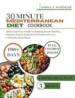 Algopix Similar Product 10 - 30 MINUTE MEDITERRANEAN DIET COOKBOOK