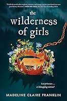 Algopix Similar Product 19 - The Wilderness of Girls