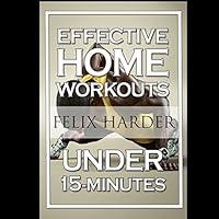 Algopix Similar Product 9 - 15Minute Effective Home Workouts To