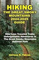 Algopix Similar Product 13 - HIKING THE GREAT SMOKY MOUNTAINS