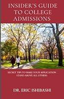 Algopix Similar Product 12 - INSIDERS GUIDE TO COLLEGE ADMISSIONS