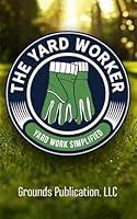 Algopix Similar Product 19 - The Yard Worker  The Homeowners