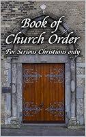 Algopix Similar Product 8 - Book of Church Order For Serious