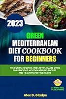 Algopix Similar Product 5 - GREEN MEDITERRANEAN DIET COOKBOOK FOR