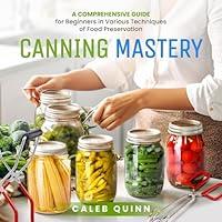 Algopix Similar Product 11 - Canning Mastery A Comprehensive Guide