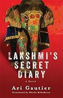 Algopix Similar Product 11 - Lakshmi’s Secret Diary: A Novel