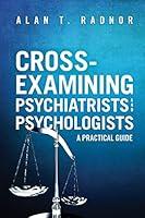 Algopix Similar Product 14 - CrossExamining Psychiatrists and