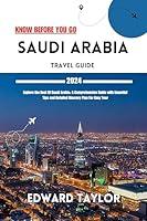 Algopix Similar Product 1 - SAUDI ARABIA TRAVEL GUIDE 2024 Explore