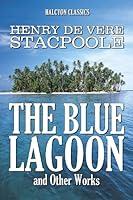 Algopix Similar Product 10 - The Blue Lagoon and Other Works by