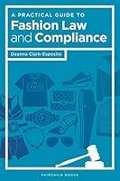 Algopix Similar Product 12 - A Practical Guide to Fashion Law and