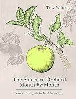 Algopix Similar Product 7 - The Southern Orchard MonthbyMonth A