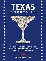 Algopix Similar Product 1 - Texas Cocktails An Elegant Collection