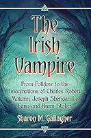 Algopix Similar Product 15 - The Irish Vampire From Folklore to the