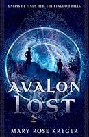 Algopix Similar Product 19 - Avalon Lost A YA Fantasy Adventure