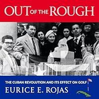 Algopix Similar Product 20 - Out of the Rough The Cuban Revolution