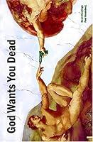 Algopix Similar Product 5 - God Wants You Dead