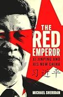 Algopix Similar Product 18 - The Red Emperor Xi Jinping and His New