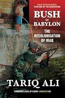 Algopix Similar Product 8 - Bush in Babylon The Recolinisation of