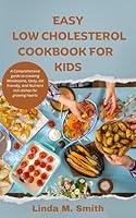 Algopix Similar Product 4 - Easy Low Cholesterol Cookbook for Kids