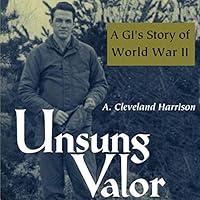Algopix Similar Product 11 - Unsung Valor A GIs Story of World War