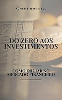 Algopix Similar Product 18 - Do Zero Aos Investimentos Como Iniciar