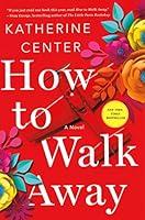 Algopix Similar Product 4 - How to Walk Away: A Novel