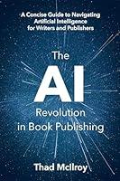 Algopix Similar Product 17 - The AI Revolution in Book Publishing A