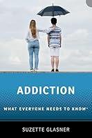 Algopix Similar Product 16 - Addiction: What Everyone Needs to Know™