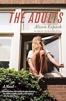 Algopix Similar Product 17 - The Adults A Novel A ComingofAge