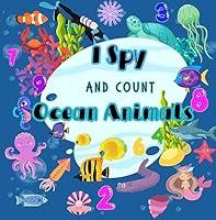 Algopix Similar Product 15 - I Spy and Count Ocean Animals A Fun