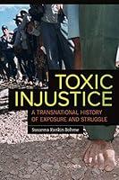 Algopix Similar Product 19 - Toxic Injustice A Transnational