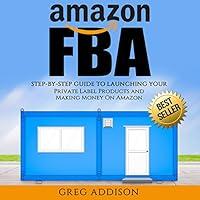 Algopix Similar Product 10 - Amazon FBA StepbyStep Guide to