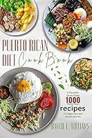 Algopix Similar Product 9 - PUERTO RICAN DIET COOKBOOK A Flavorful